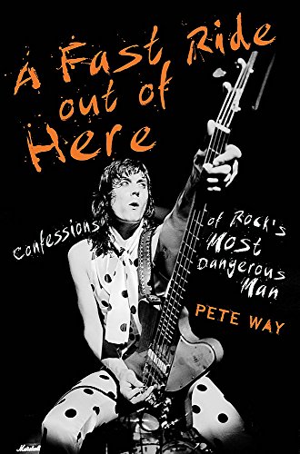 Imagen de archivo de A Fast Ride Out of Here : Confessions of Rock's Most Dangerous Man a la venta por Better World Books Ltd