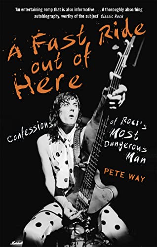 Imagen de archivo de A Fast Ride Out of Here: Confessions of Rock's Most Dangerous Man a la venta por PlumCircle