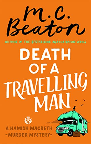 Imagen de archivo de Death of a Travelling Man: M.C. Beaton (Hamish Macbeth) a la venta por WorldofBooks