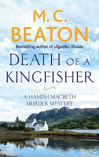 9781472124630: Death of a Kingfisher (Hamish Macbeth)