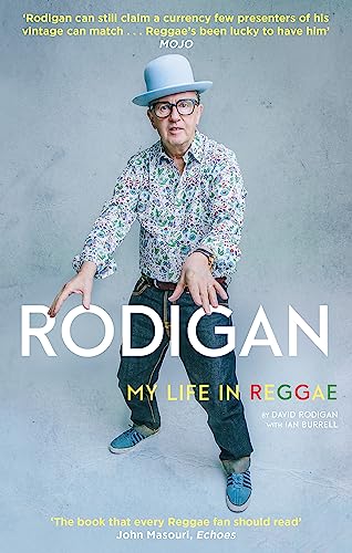 Rodigan: My Life in Reggae - David Rodigan