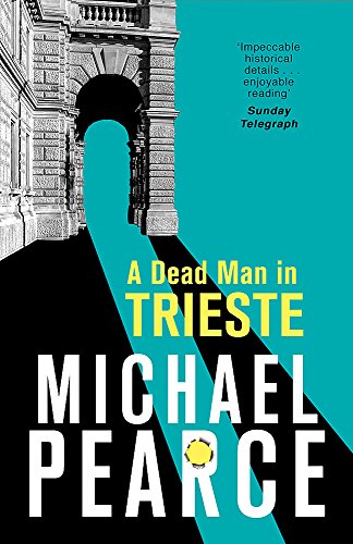 Imagen de archivo de A Dead Man in Trieste a la venta por AwesomeBooks