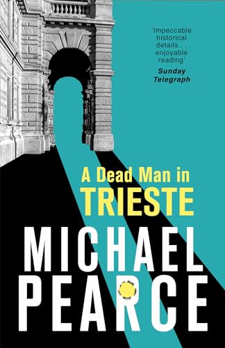 Stock image for A Dead Man in Trieste for sale by Blackwell's