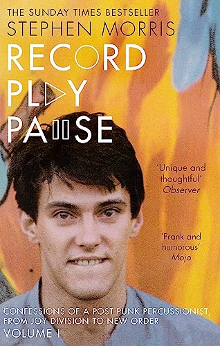 Stock image for Record Play Pause: Confessions of a Post-Punk Percussionist: the Joy Division Years: Volume I: 1 for sale by WorldofBooks
