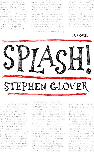 Stock image for Splash! : A Novel for sale by Better World Books: West