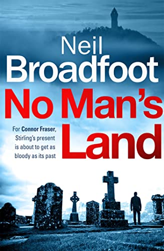 Beispielbild fr No Man's Land: A fast-paced thriller with a killer twist (Connor Fraser) zum Verkauf von WorldofBooks