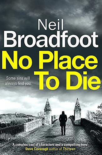 Stock image for No Place to Die: A gritty and gripping crime thriller (Connor Fraser) for sale by WorldofBooks