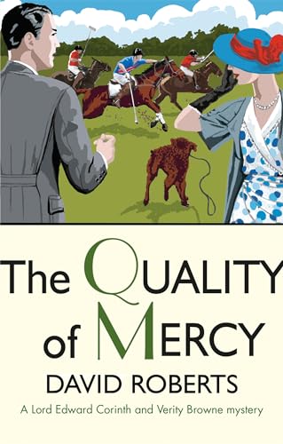 Beispielbild fr The Quality of Mercy (Lord Edward Corinth & Verity Browne) zum Verkauf von Bahamut Media
