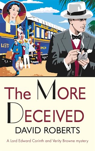 Stock image for The More Deceived (Lord Edward Corinth & Verity Browne) for sale by Chiron Media
