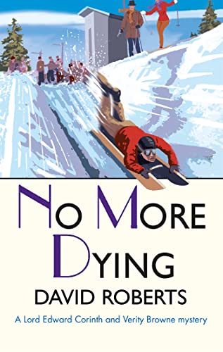 9781472128140: No More Dying (Lord Edward Corinth & Verity Browne)