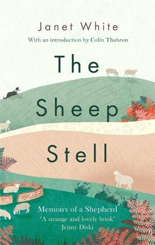 9781472128614: The Sheep Stell: Memoirs of a Shepherd