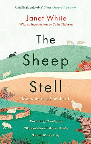 Beispielbild fr The Sheep Stell: Memoirs of a Shepherd zum Verkauf von SecondSale