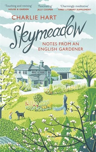 Beispielbild fr Skymeadow: Notes from an English Gardener zum Verkauf von WorldofBooks