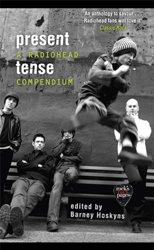 Beispielbild fr Present Tense: A Radiohead Compendium zum Verkauf von WorldofBooks