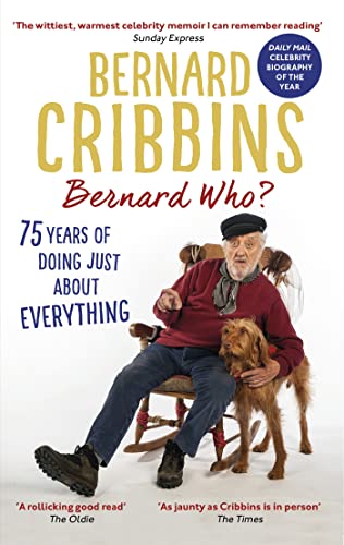 Stock image for Bernard Who?: 75 Years of Doing Just About Everything for sale by Reuseabook