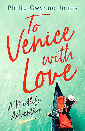 Stock image for To Venice with Love: A Midlife Adventure for sale by Bookoutlet1