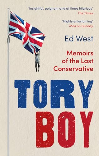 Stock image for Tory Boy: Memoirs of the Last Conservative for sale by Bookoutlet1