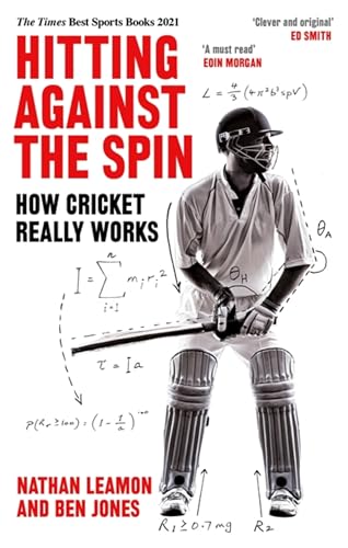 Stock image for Hitting Against the Spin: How Cricket Really Works for sale by PlumCircle