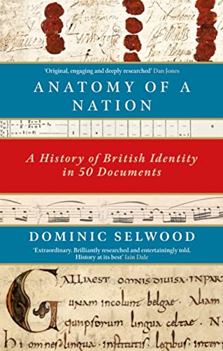 Beispielbild fr Anatomy of a Nation: A History of British Identity in 50 Documents zum Verkauf von MusicMagpie
