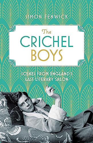 Beispielbild fr The Crichel Boys: Scenes from Englands Last Literary Salon zum Verkauf von Bookoutlet1