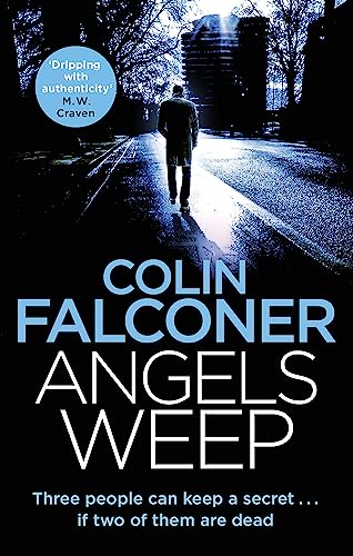 Beispielbild fr Angels Weep: A twisted and gripping authentic London crime thriller from the bestselling author (Charlie George) zum Verkauf von WorldofBooks