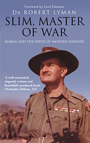 Beispielbild fr Slim, Master of War: Burma, 1942-5 zum Verkauf von Monster Bookshop