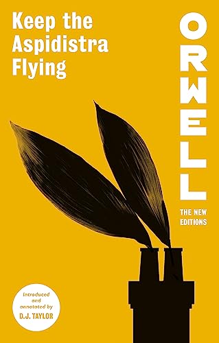 Imagen de archivo de Keep the Aspidistra Flying (Orwell: The New Editions) a la venta por WorldofBooks