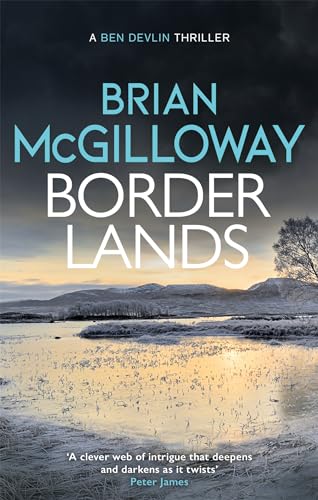 Stock image for Borderlands: A body is found in the borders of Northern Ireland in this totally gripping novel (Ben Devlin) for sale by SecondSale