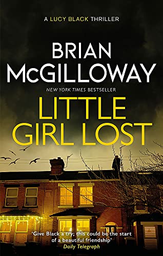 9781472133403: Little Girl Lost: an addictive crime thriller set in Northern Ireland (DS Lucy Black)