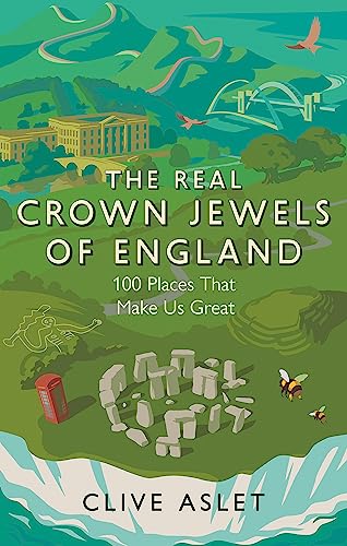 Beispielbild fr The Real Crown Jewels of England: 100 Places That Make Us Great zum Verkauf von WorldofBooks