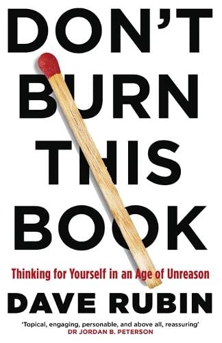 Beispielbild fr Don't Burn This Book: Thinking for Yourself in an Age of Unreason zum Verkauf von WorldofBooks