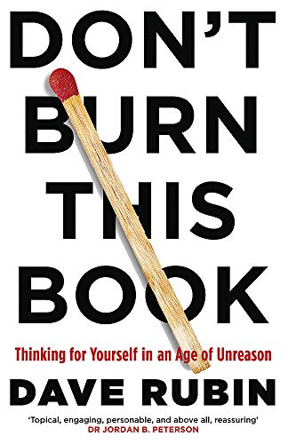 Imagen de archivo de Don't Burn This Book: Thinking for Yourself in an Age of Unreason a la venta por WorldofBooks