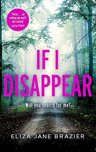 Imagen de archivo de If I Disappear: A gripping psychological thriller with a jaw-dropping twist a la venta por WorldofBooks