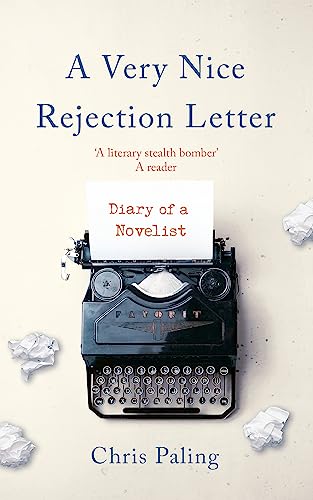 Beispielbild fr A Very Nice Rejection Letter: Diary of a Novelist zum Verkauf von WorldofBooks