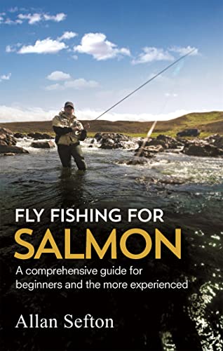 Stock image for Fly Fishing For Salmon: Comprehensive guidance for beginners and the more experienced (Painted Smile) for sale by WorldofBooks