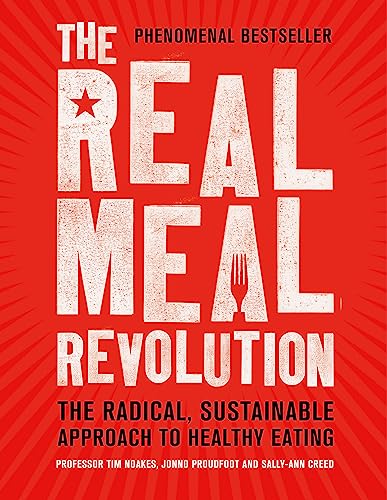 Beispielbild fr The Real Meal Revolution: The Radical, Sustainable Approach to Healthy Eating (Age of Legends) zum Verkauf von Ergodebooks
