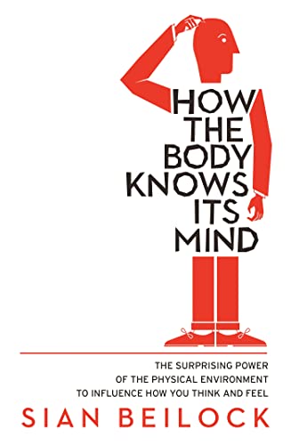 9781472136046: How The Body Knows Its Mind