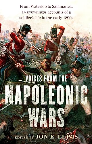 Beispielbild fr Voices from the Napoleonic Wars zum Verkauf von Blackwell's