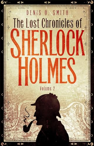 Beispielbild fr The Lost Chronicles of Sherlock Holmes, Volume 2 zum Verkauf von Books From California