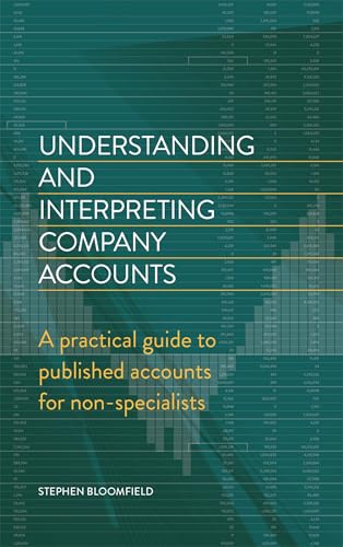 Stock image for Understanding and Interpreting Company Accounts : A Practical Guide to Published Accounts for Non-Specialists for sale by Better World Books Ltd