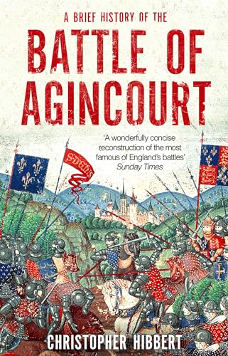 Beispielbild fr A Brief History of the Battle of Agincourt (Brief Histories) zum Verkauf von WorldofBooks