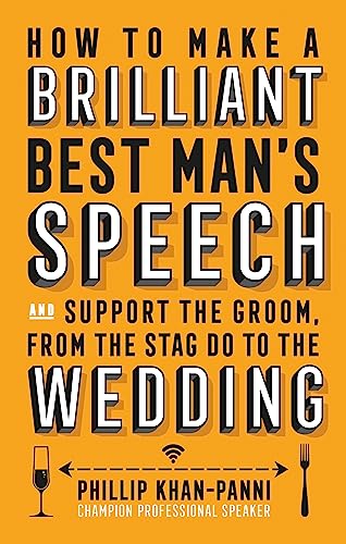 Imagen de archivo de How To Make a Brilliant Best Man's Speech: and support the groom, from the stag do to the wedding a la venta por Chiron Media