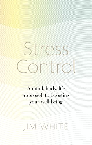 9781472137104: Stress Control: A Mind, Body, Life Approach to Boosting Your Well-being