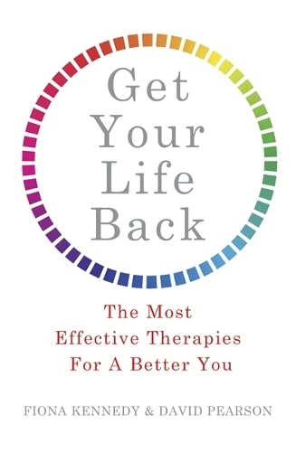 Imagen de archivo de Get Your Life Back: The Most Effective Therapies For A Better You a la venta por WorldofBooks