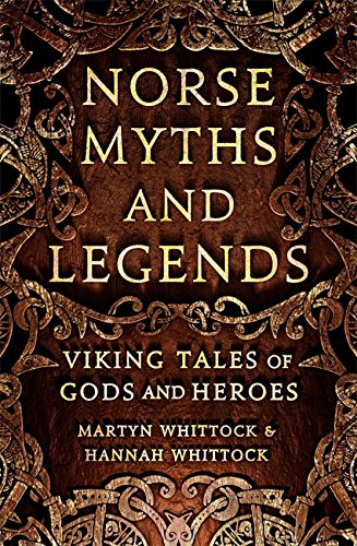 Stock image for Norse Myths and Legends: Viking tales of gods and heroes for sale by Books From California