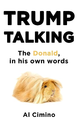 Beispielbild fr Trump Talking: The Donald, in his own words zum Verkauf von Books From California