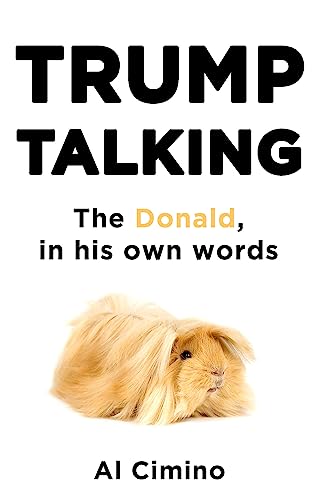 Stock image for Trump Talking: The Donald, in his own words for sale by Books From California