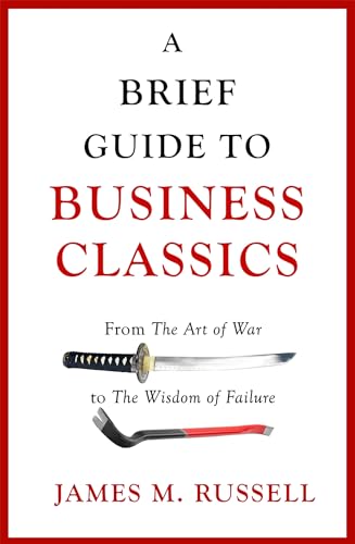 Beispielbild fr A Brief Guide to Business Classics: From The Art of War to The Wisdom of Failure zum Verkauf von WorldofBooks