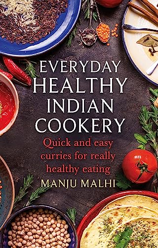 Beispielbild fr Everyday Healthy Indian Cookery: Quick and easy curries for really healthy eating (How to) zum Verkauf von Books From California