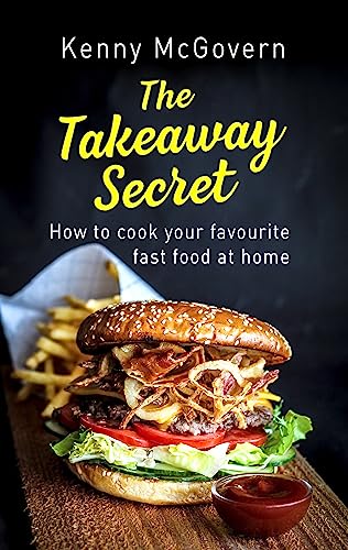 Beispielbild fr The Takeaway Secret, 2nd edition: How to cook your favourite fast food at home zum Verkauf von PlumCircle